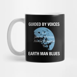 Guided by Voices Earth Man Blues Mug